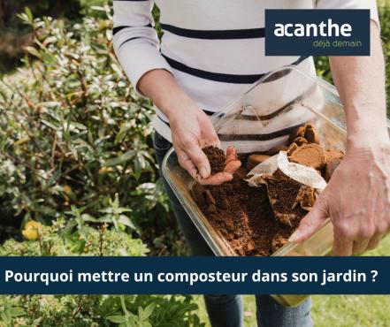 Achat terrain : pourquoi mettre un composteur dans son jardin ? - Acanthe terrain